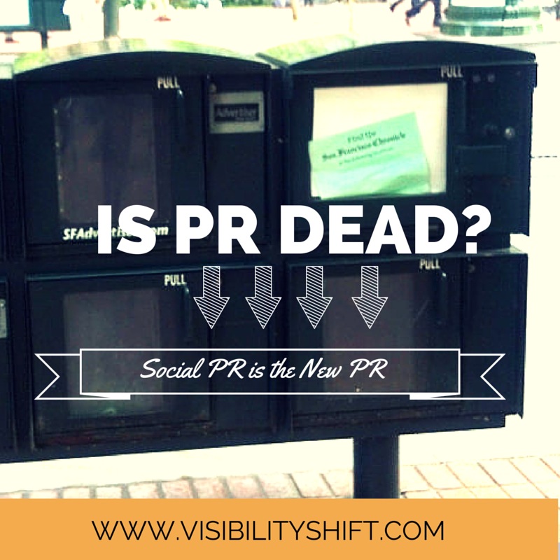 PR is dead — long live social PR